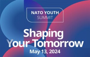 НАТО Младински самит 2024 „Обликување на вашето утре“ 